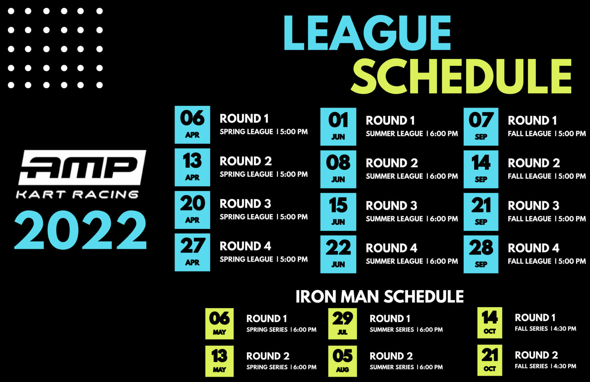2022 League Iron Man Schedule - AMP Rental Kart League